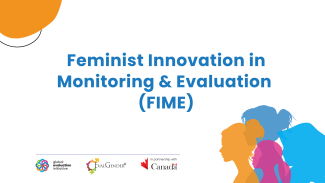 Feminist Innovation in Monitoring and Evaluation (FIME), an initiative led by the Global Evaluation Initiative (GEI), together with EvalGender+, and funded by Global Affairs Canada